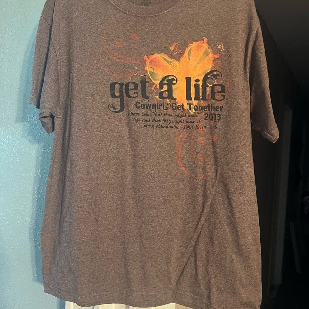 Get A Life Cowgirl Get Together T Shirt